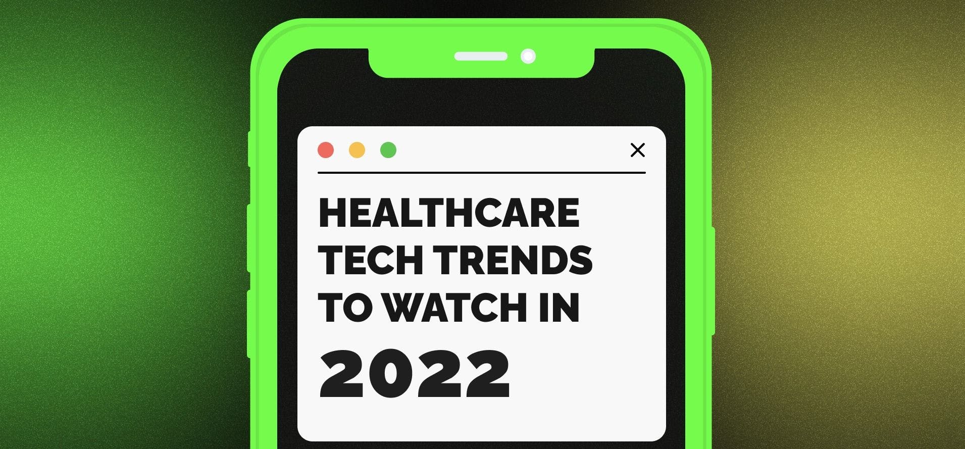 7 Healthcare Technology Trends To Watch Out For In 2022 | HackerNoon