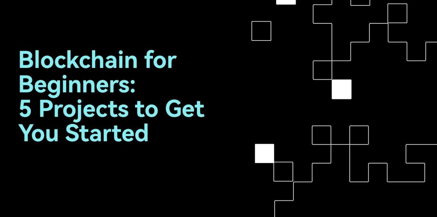 featured image - 5 Project Ideas to Get You Started with Blockchain (Steps Included)