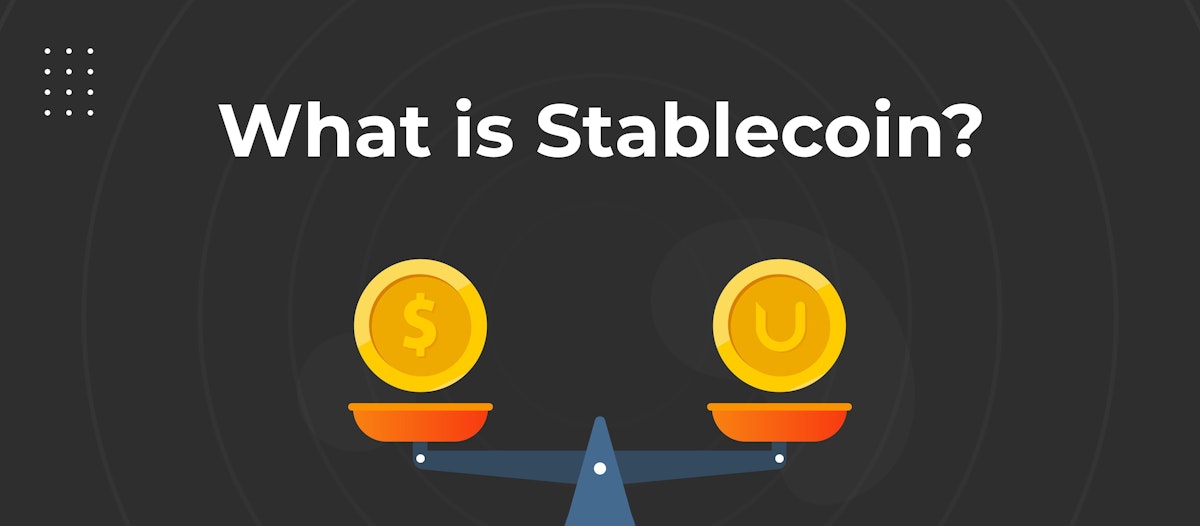 featured image - An Intro to Stablecoins for Beginners in 2022