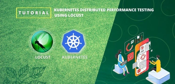 featured image - Kubernetes Distributed Performance Testing using Locust