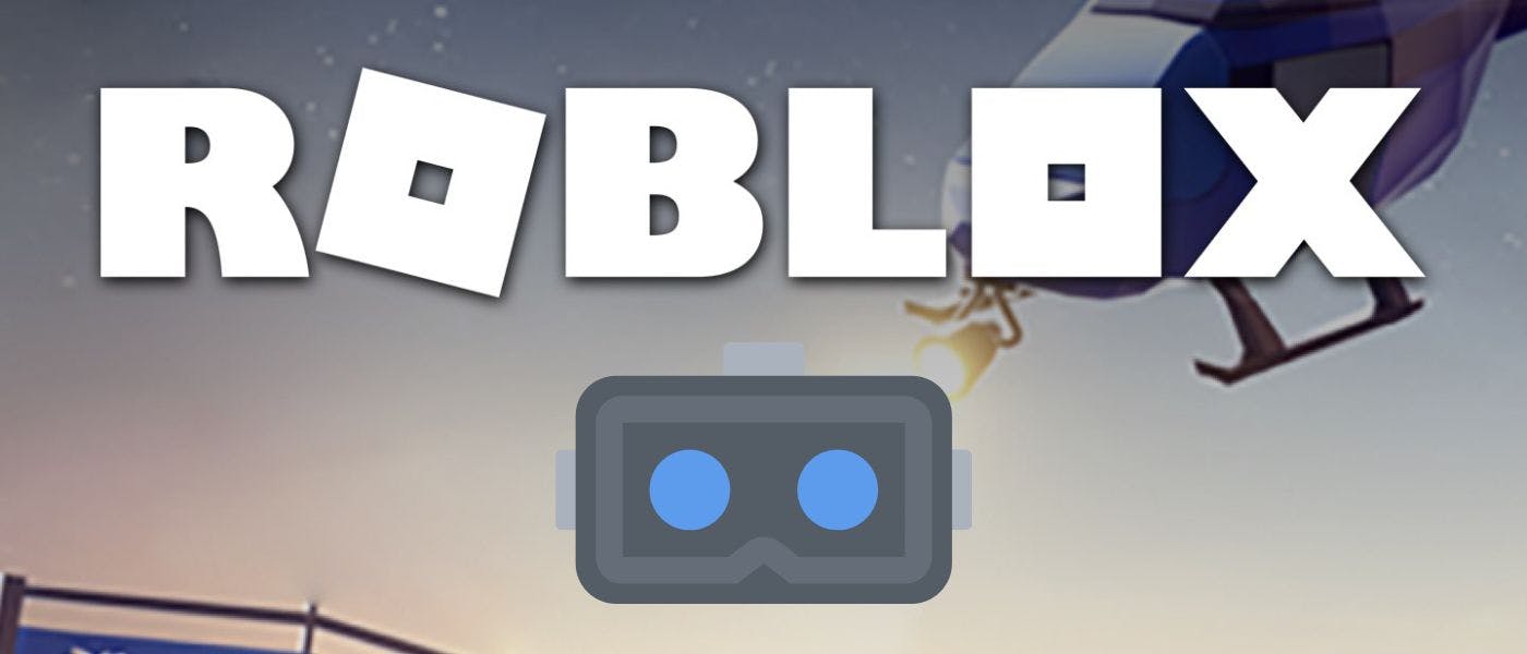 8 Best Roblox Games That Support VR (Virtual Reality)