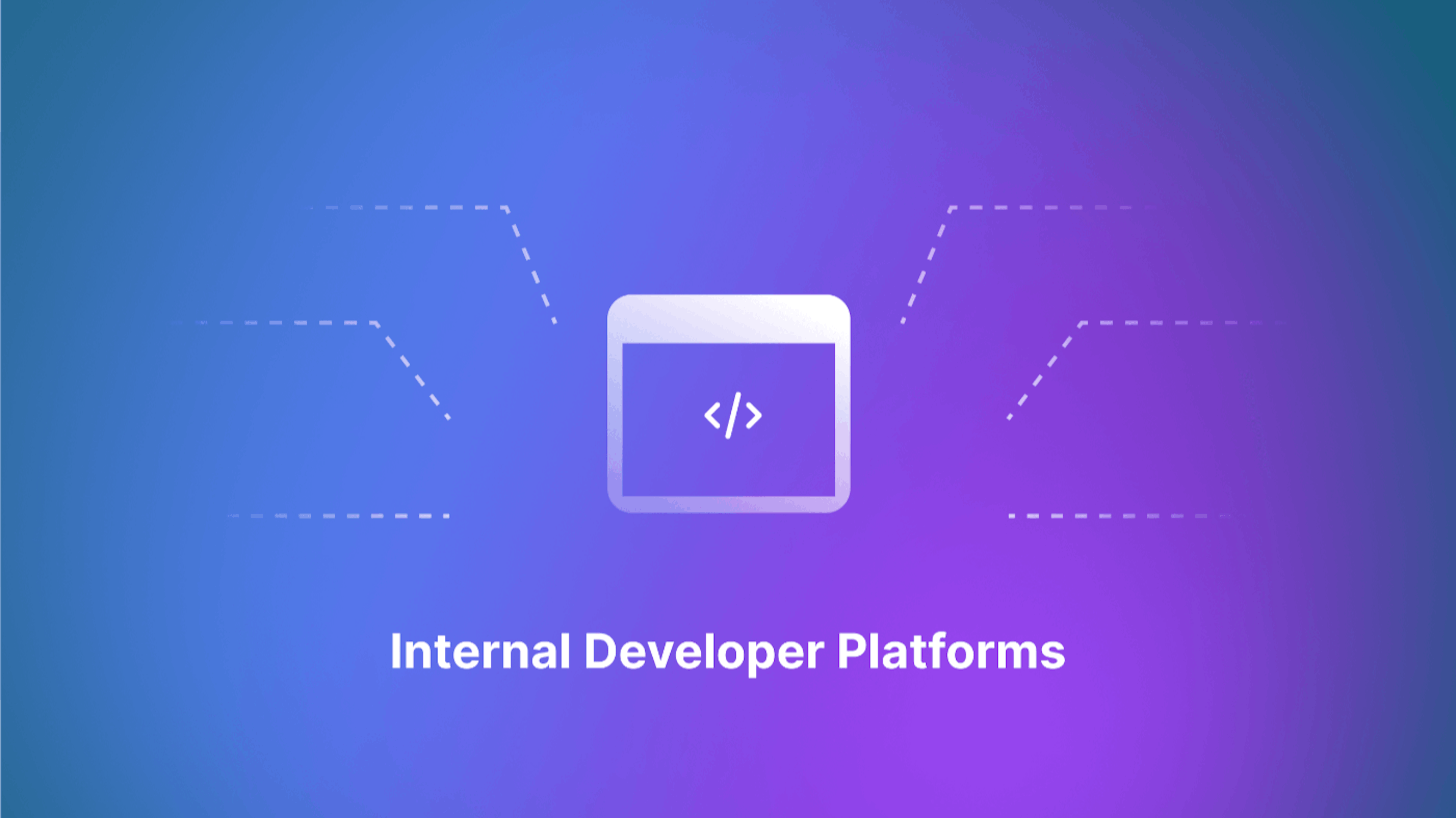 featured image - Um guia detalhado para plataformas internas de desenvolvedores (IDPs)