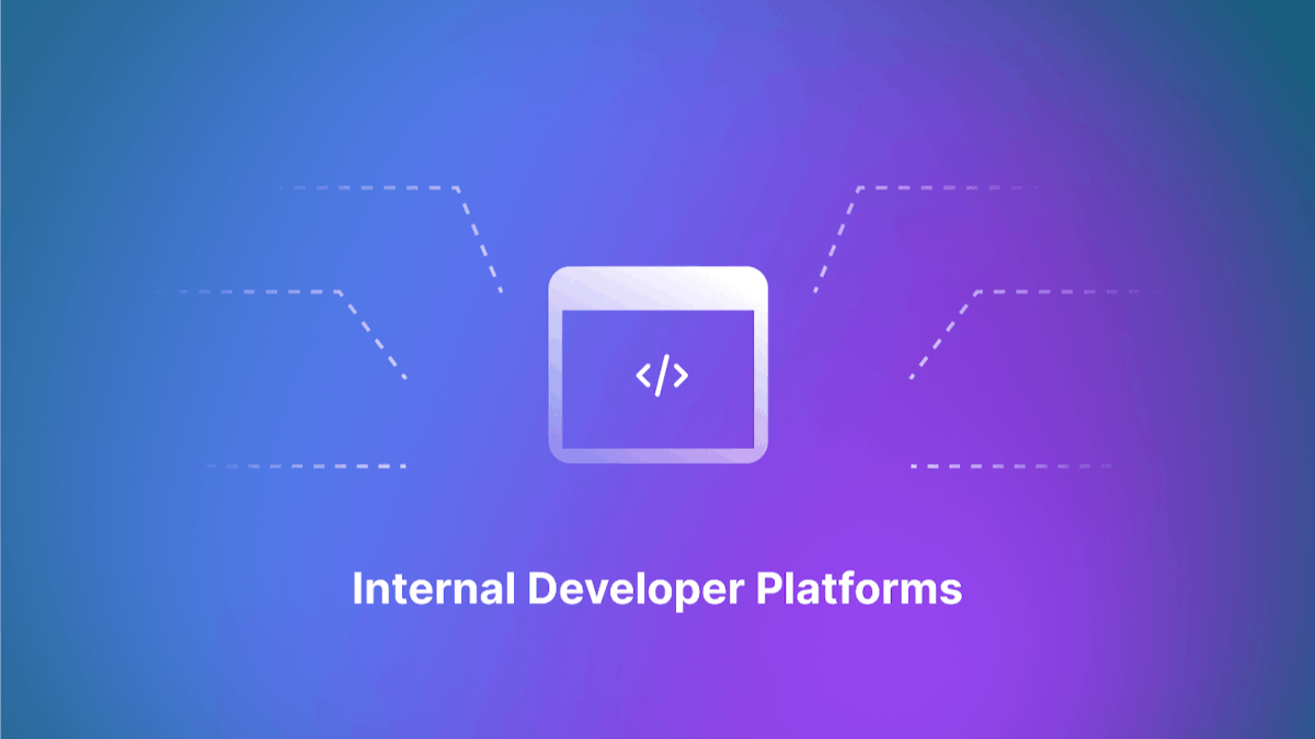 featured image - An In-Depth Guide to Internal Developer Platforms (IDPs)