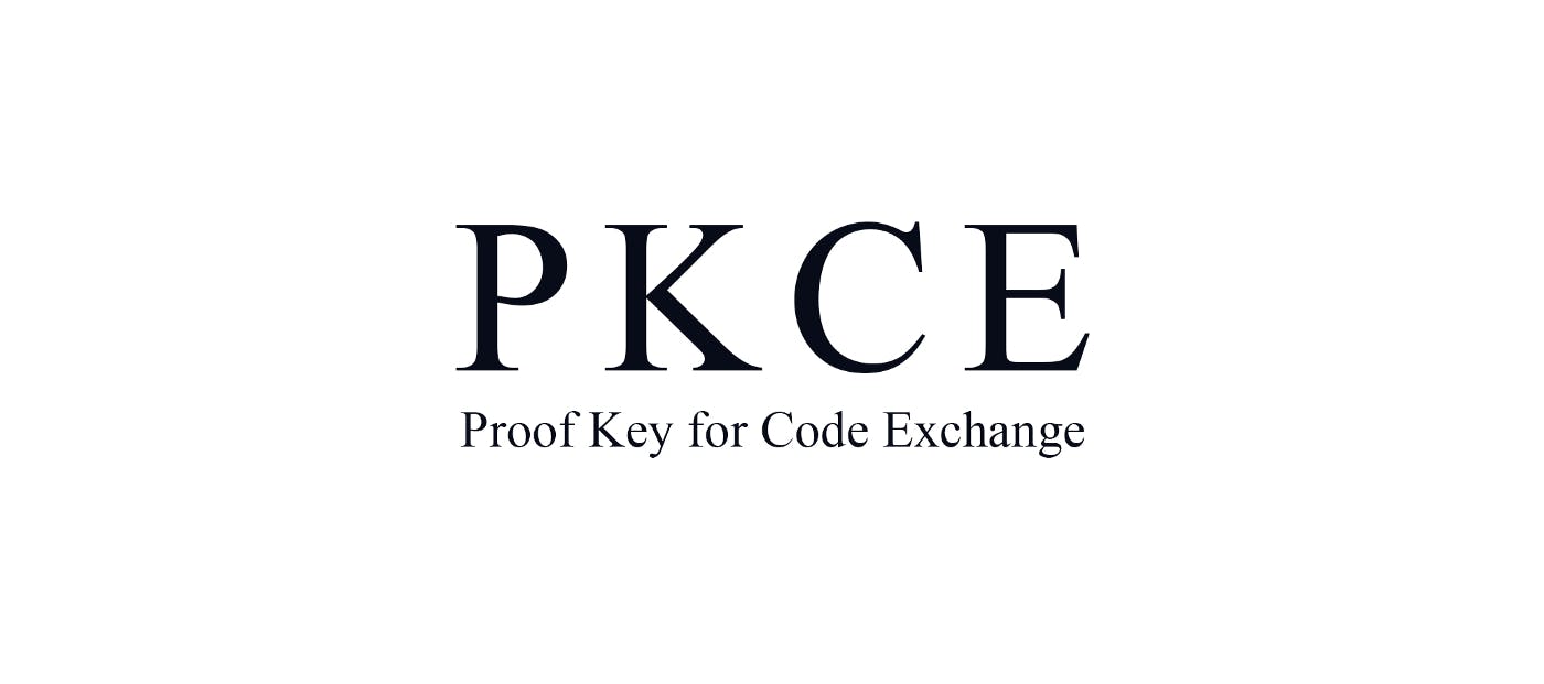 featured image - WTF is PKCE and Why Should You Care?