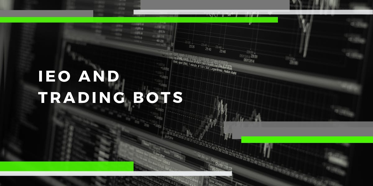 featured image - IEO and Trading Bots to Help You Win Each Battle