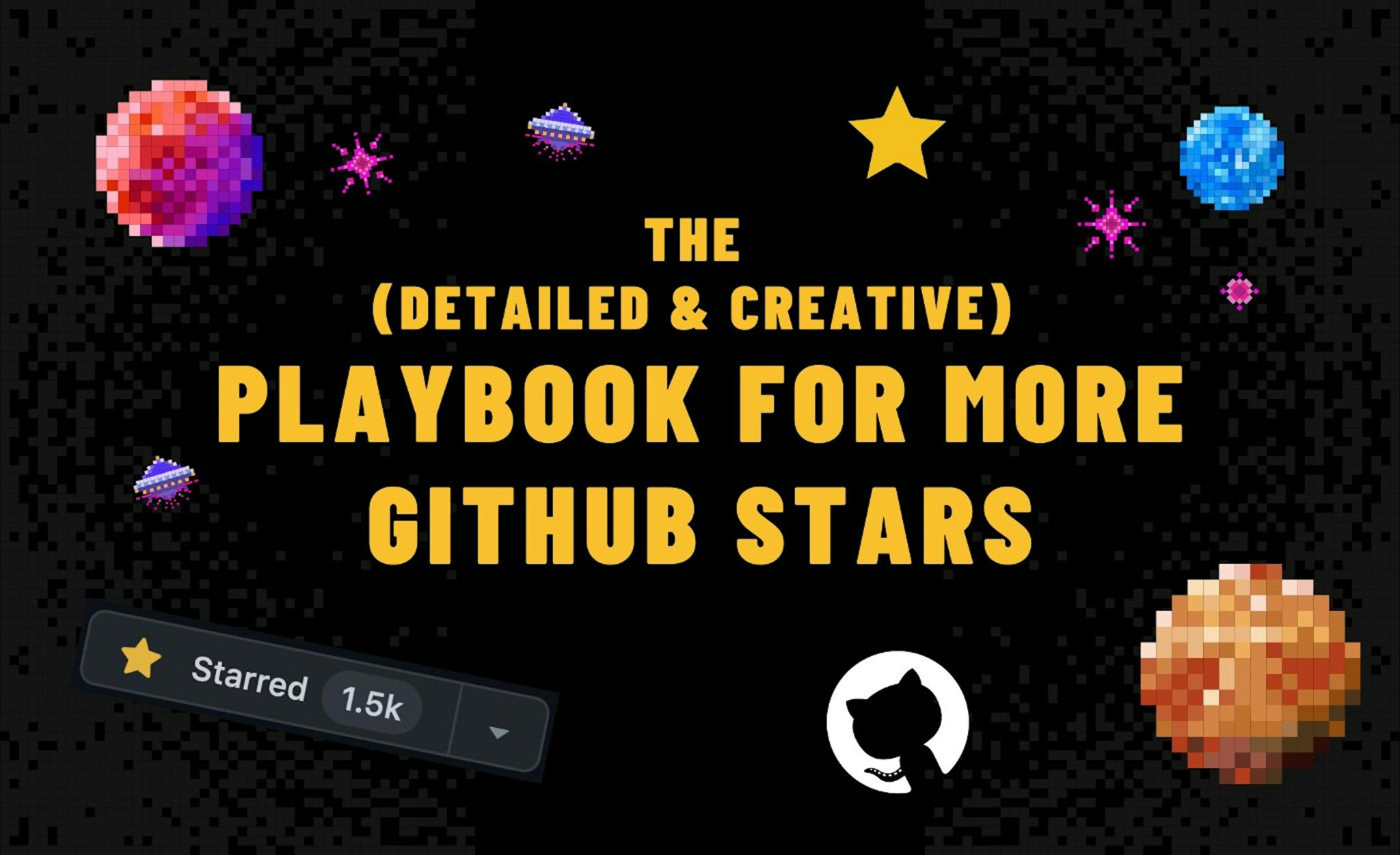 featured image - The Ultimate Playbook for Getting More GitHub Stars