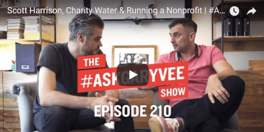 /running-a-nonprofit-gary-vee-interviews-scott-harrison-founder-and-ceo-of-charity-water-dq5h33tm feature image