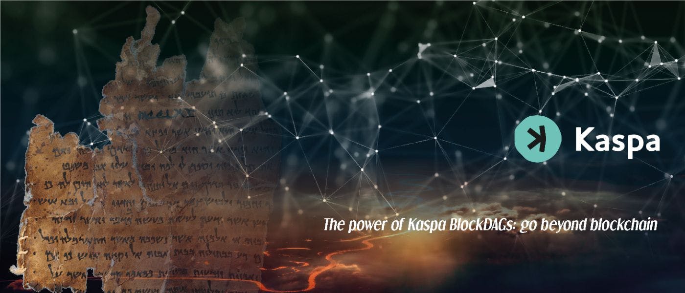 featured image - The Power of Kaspa BlockDAGs: Go Beyond the Blockchain