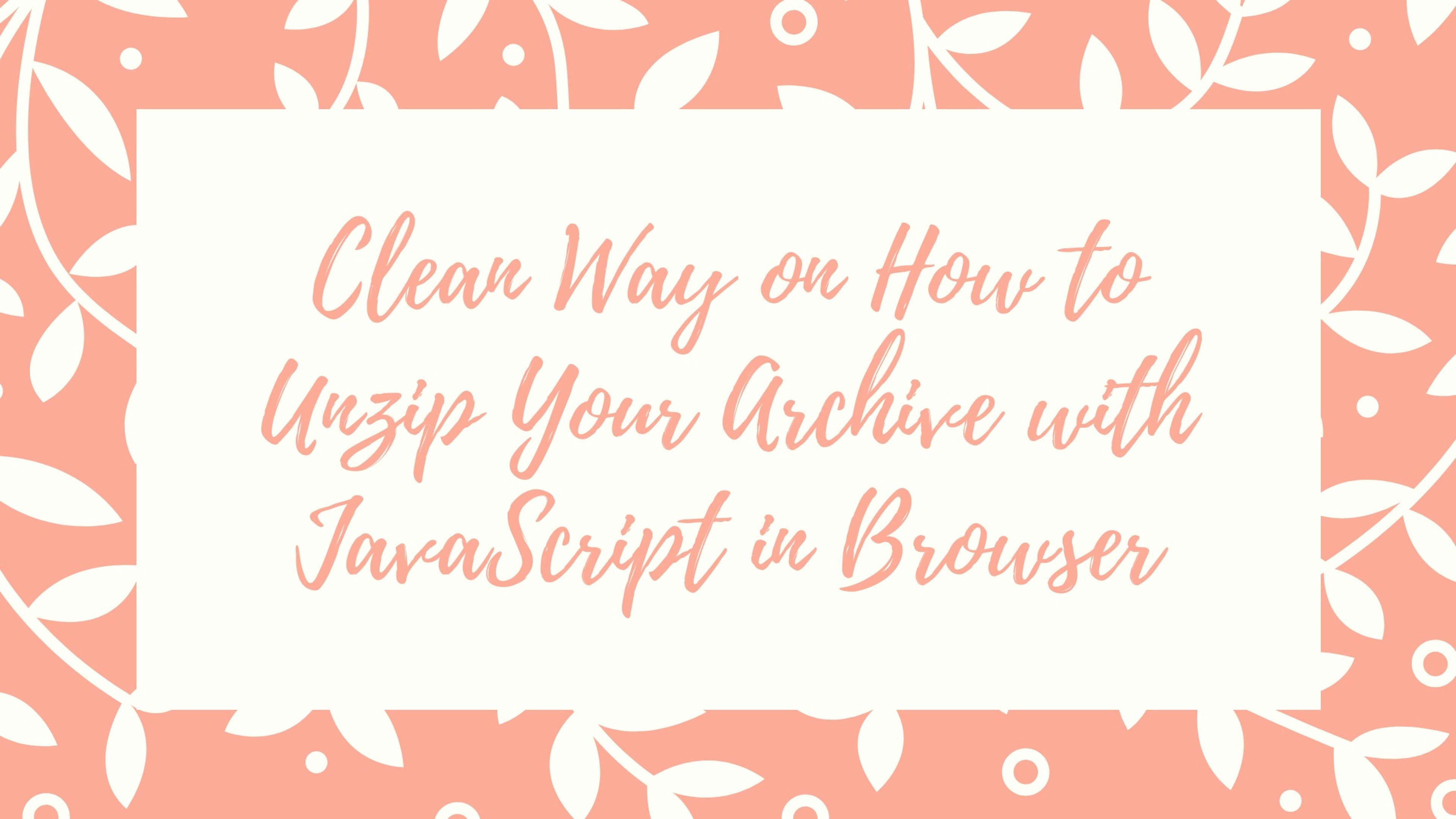 Using 7Zip to View Archive in Browser with JavaScript
