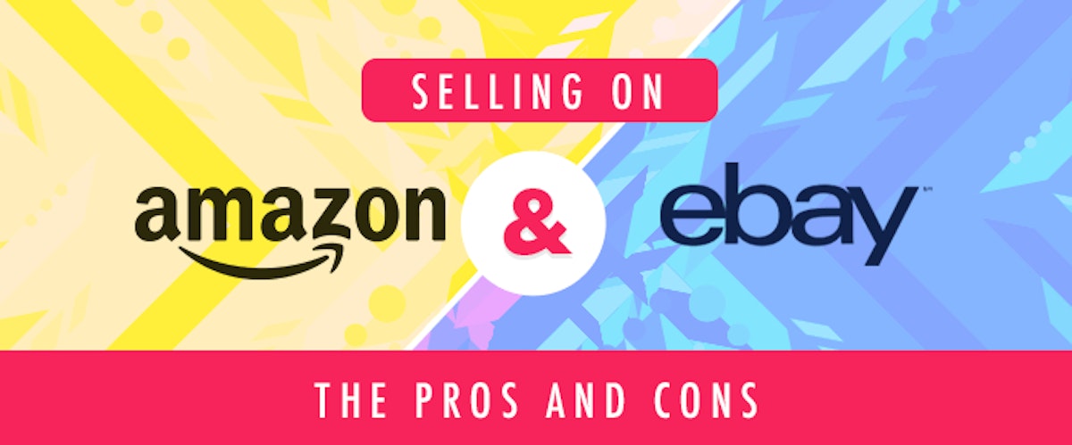 featured image - The Pros and Cons of Selling on Amazon and eBay