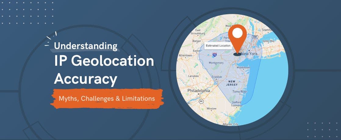 featured image - IP Geolocation Technology: How Exact is a Pinpoint? 