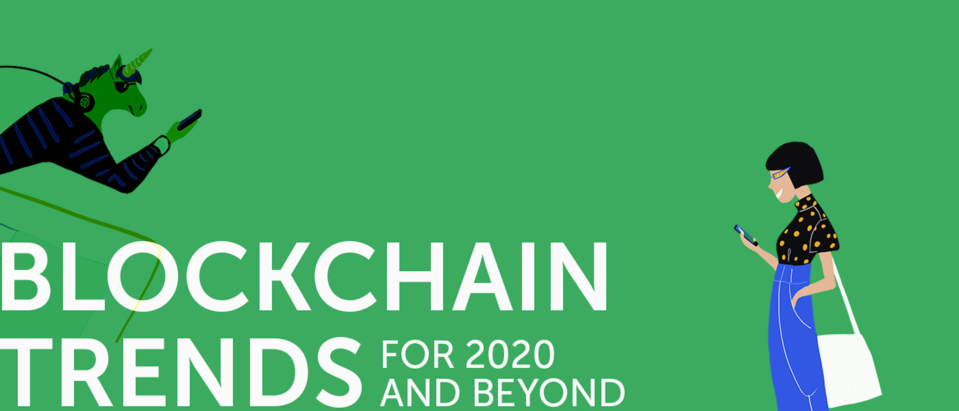 featured image - Top 7 Blockchain Trends for 2020 and Beyond