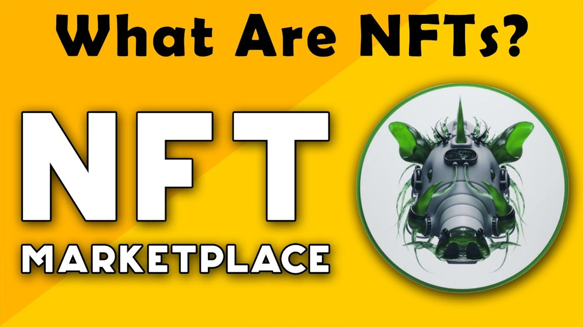 featured image - Explaining NFTs and the Best Marketplace to Buy Them 