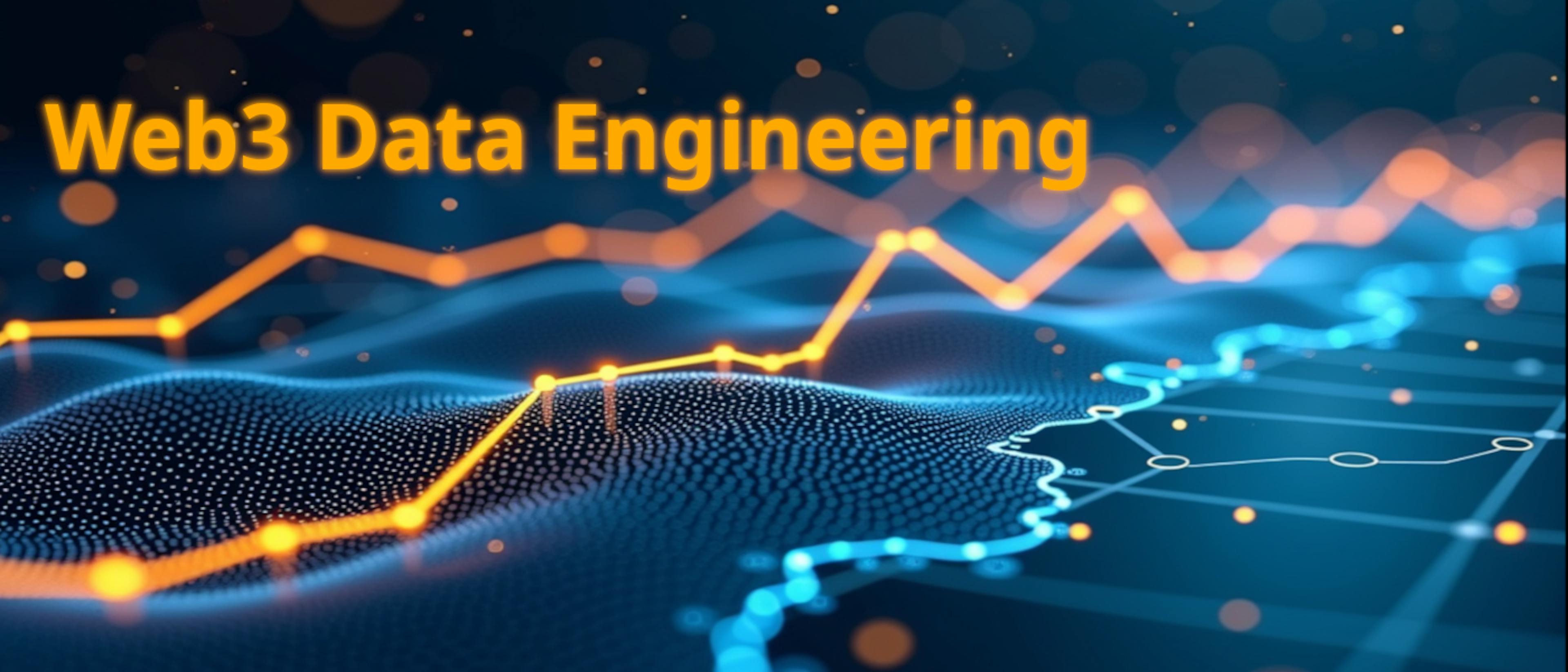 featured image - Web3 Data Engineering Crash Course