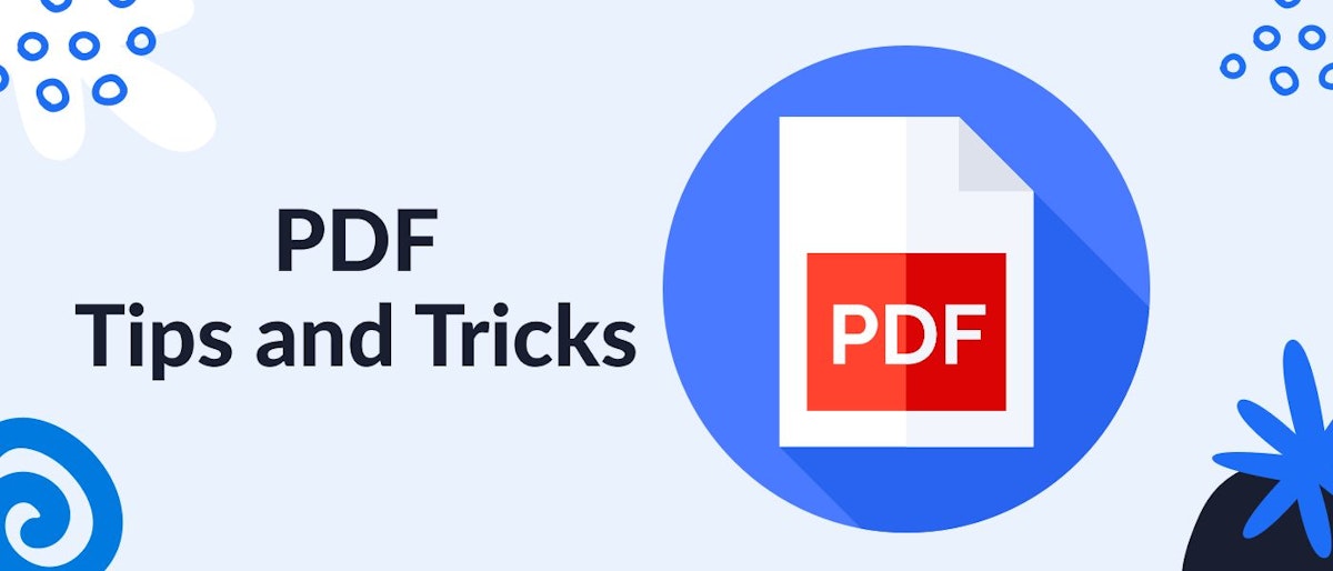 featured image - Top Tips and Tricks For When You're Working with PDF Files
