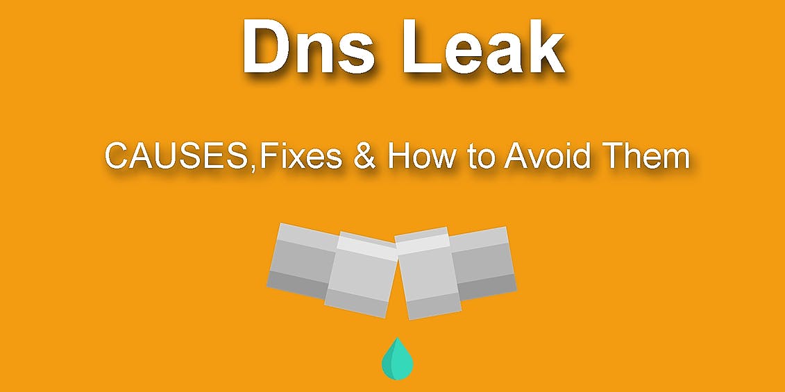 /how-to-identify-and-prevent-dns-leaks-5fa659130a41 feature image
