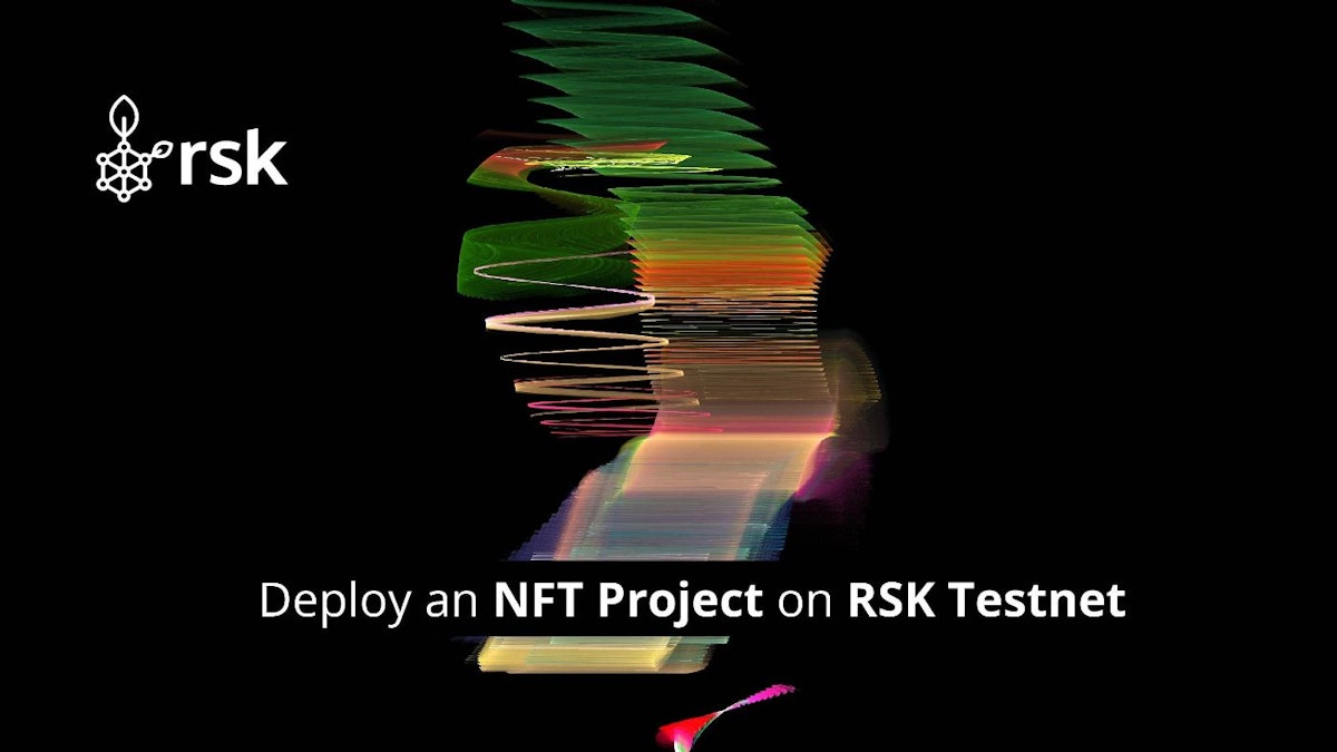 featured image - How to Create and Deploy an NFT Smart Contract on RSK