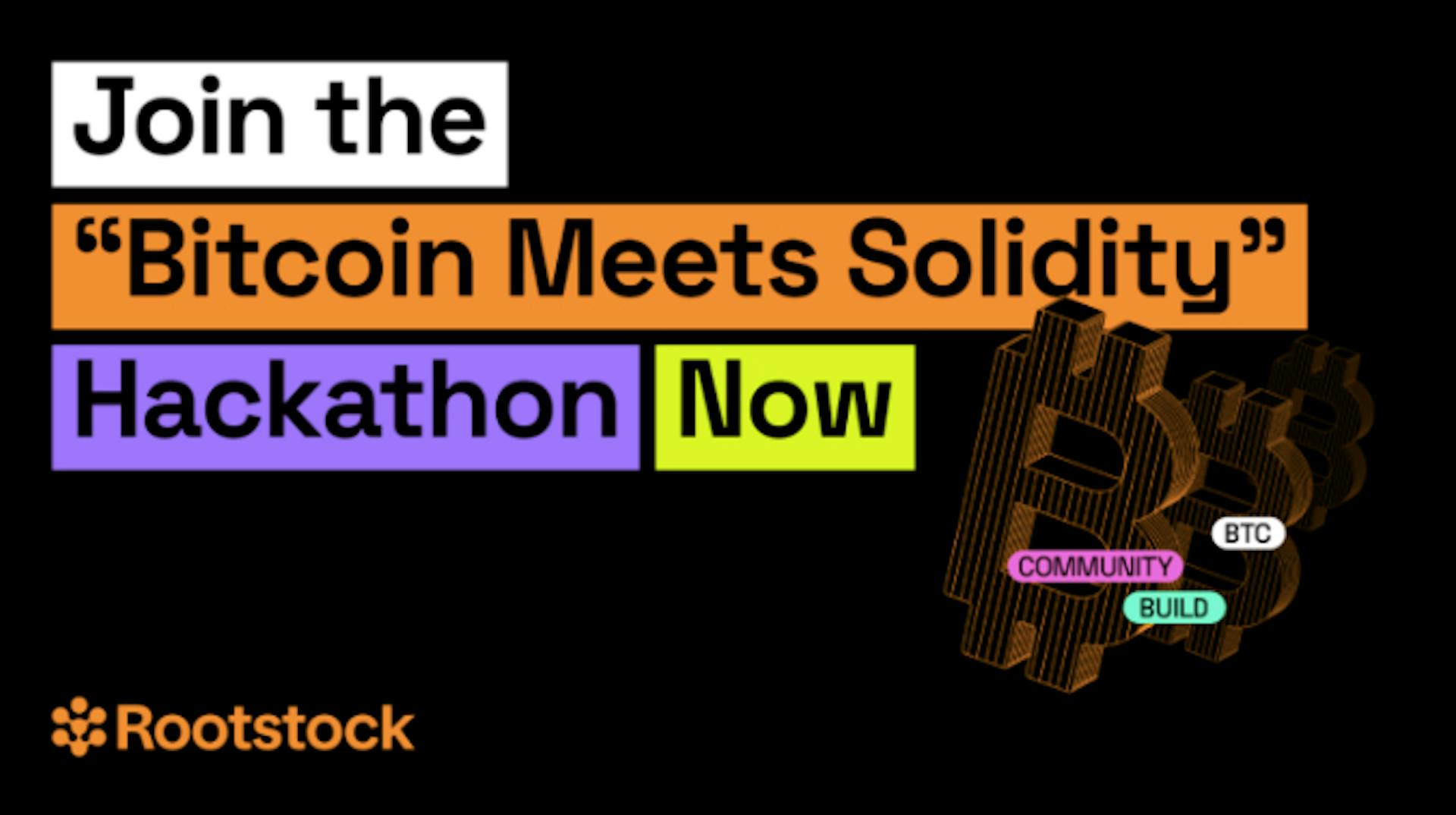 featured image - Join the Bitcoin Meets Solidity Hackathon, Compete for $17,000 in Prizes!