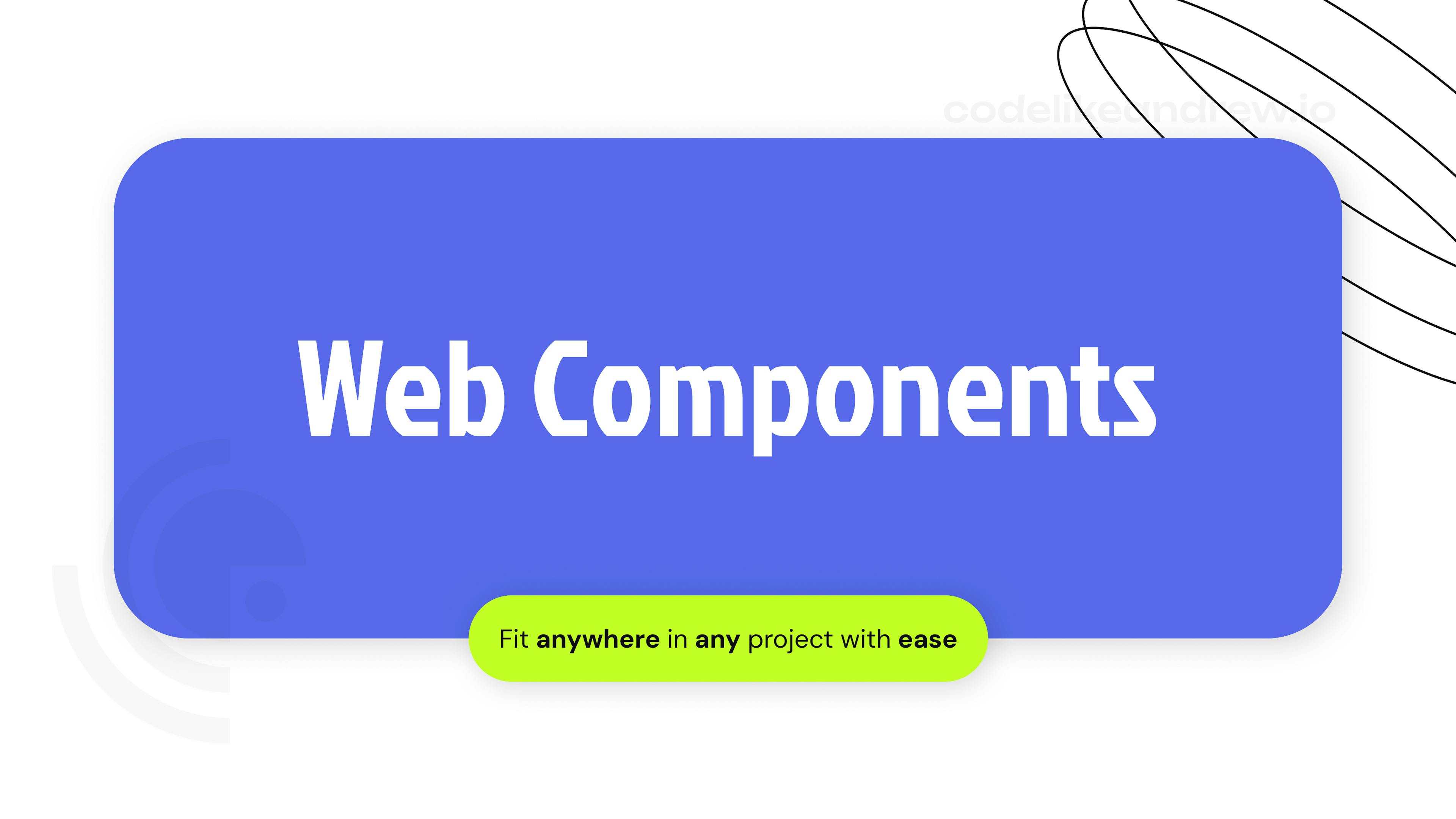 featured image - Web Components: Build UI Kits for all UI Frameworks