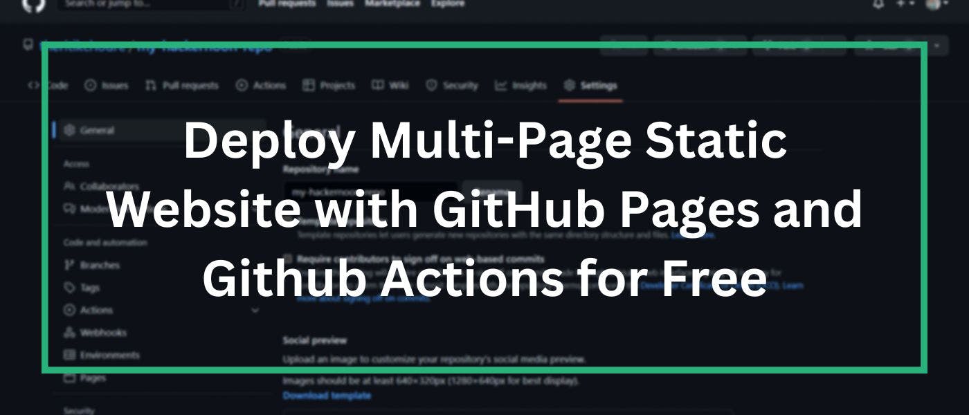 featured image - How to Deploy a Multi-Page Static Website With GitHub Pages and GitHub Actions for Free