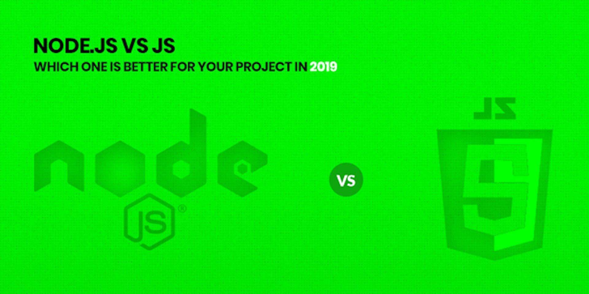 featured image - Node.js VS JavaScript: Differences & Similarities