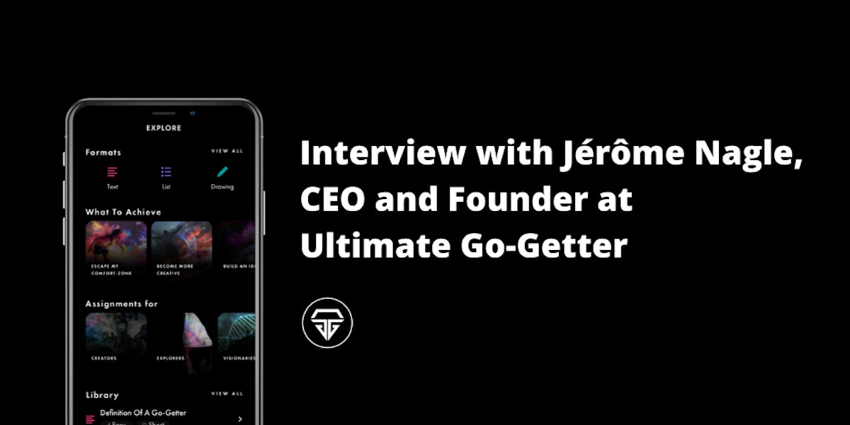 featured image - Interview with Jérôme Nagle, CEO and Founder at Ultimate Go-Getter