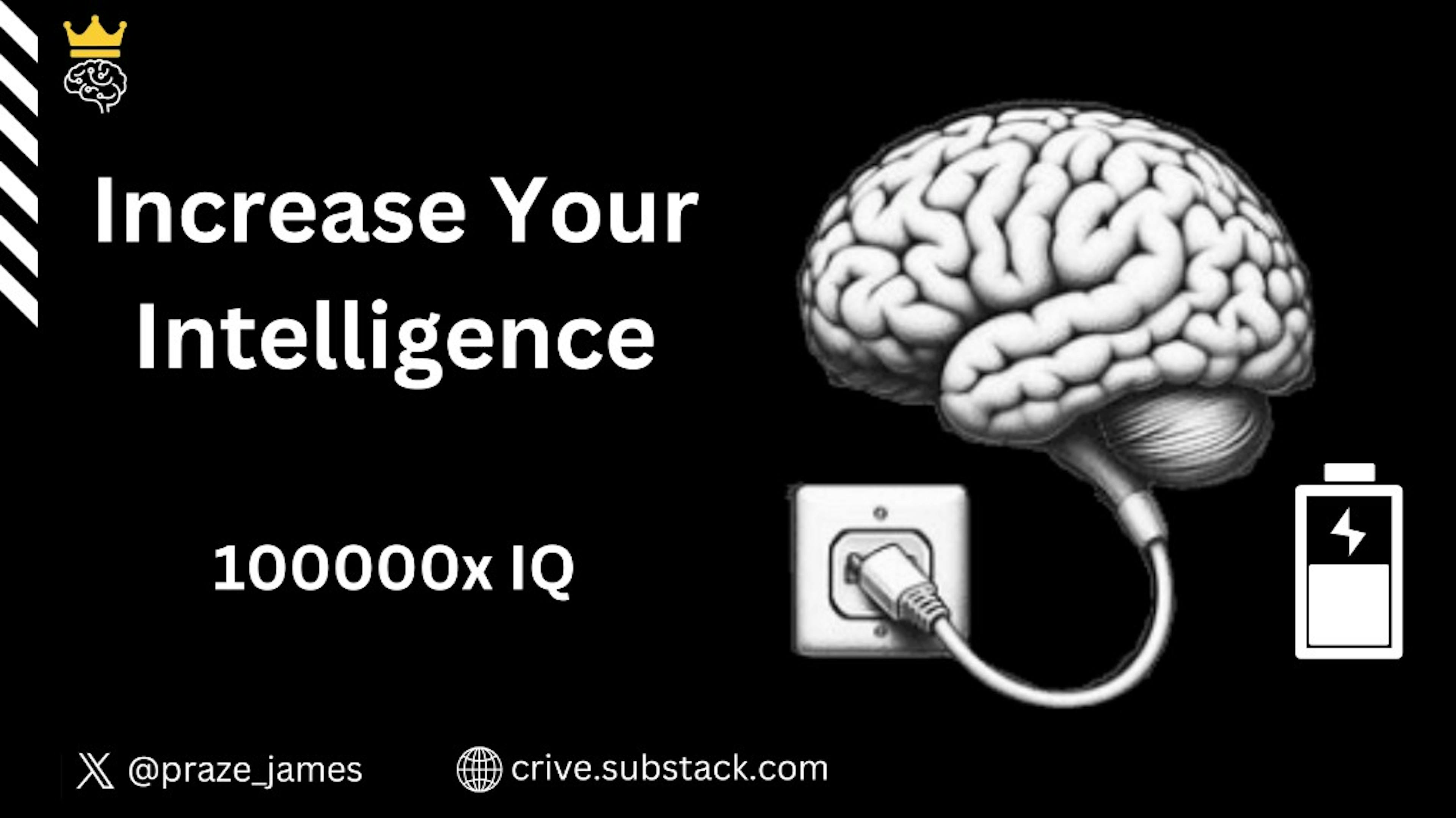 featured image - How to Increase Your Intelligence (even if You're Not Genetically Gifted)