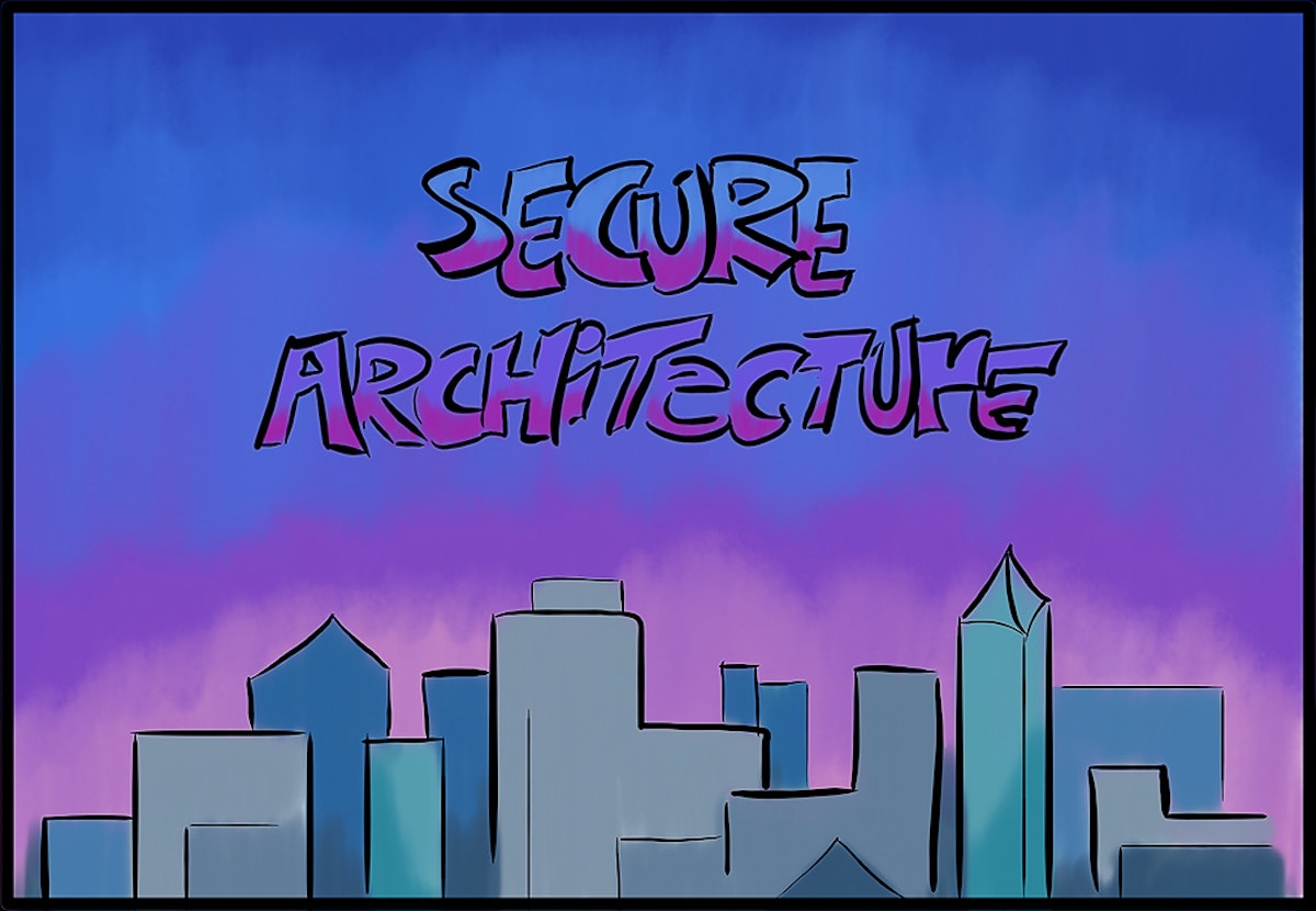 featured image - The Basics of Secure Application Architectures - Separation, Configuration, and Access