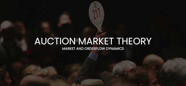 /auction-market-theory-the-key-to-understanding-market-movements feature image