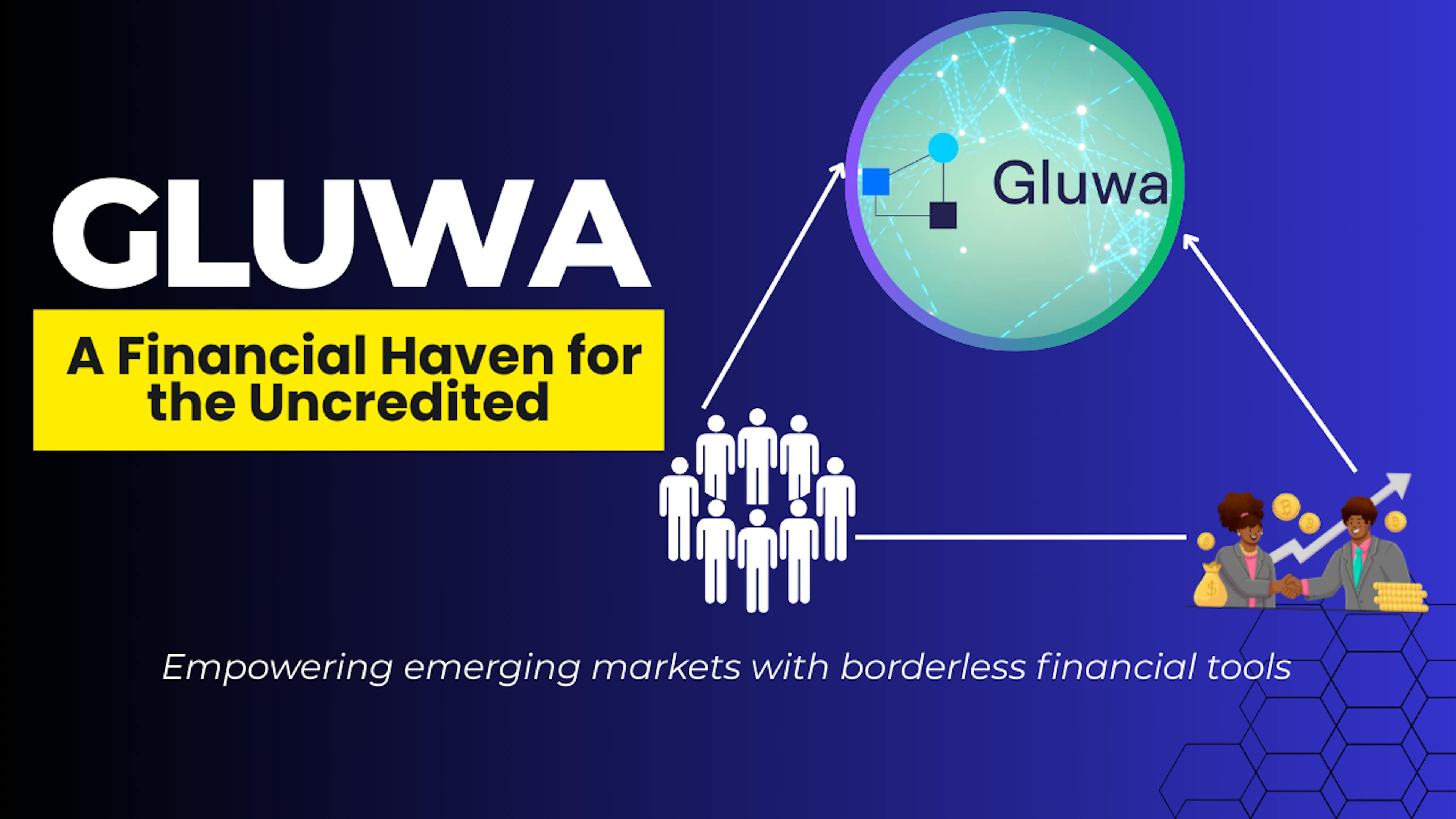 featured image - Gluwa: A Financial Haven for the Uncredited