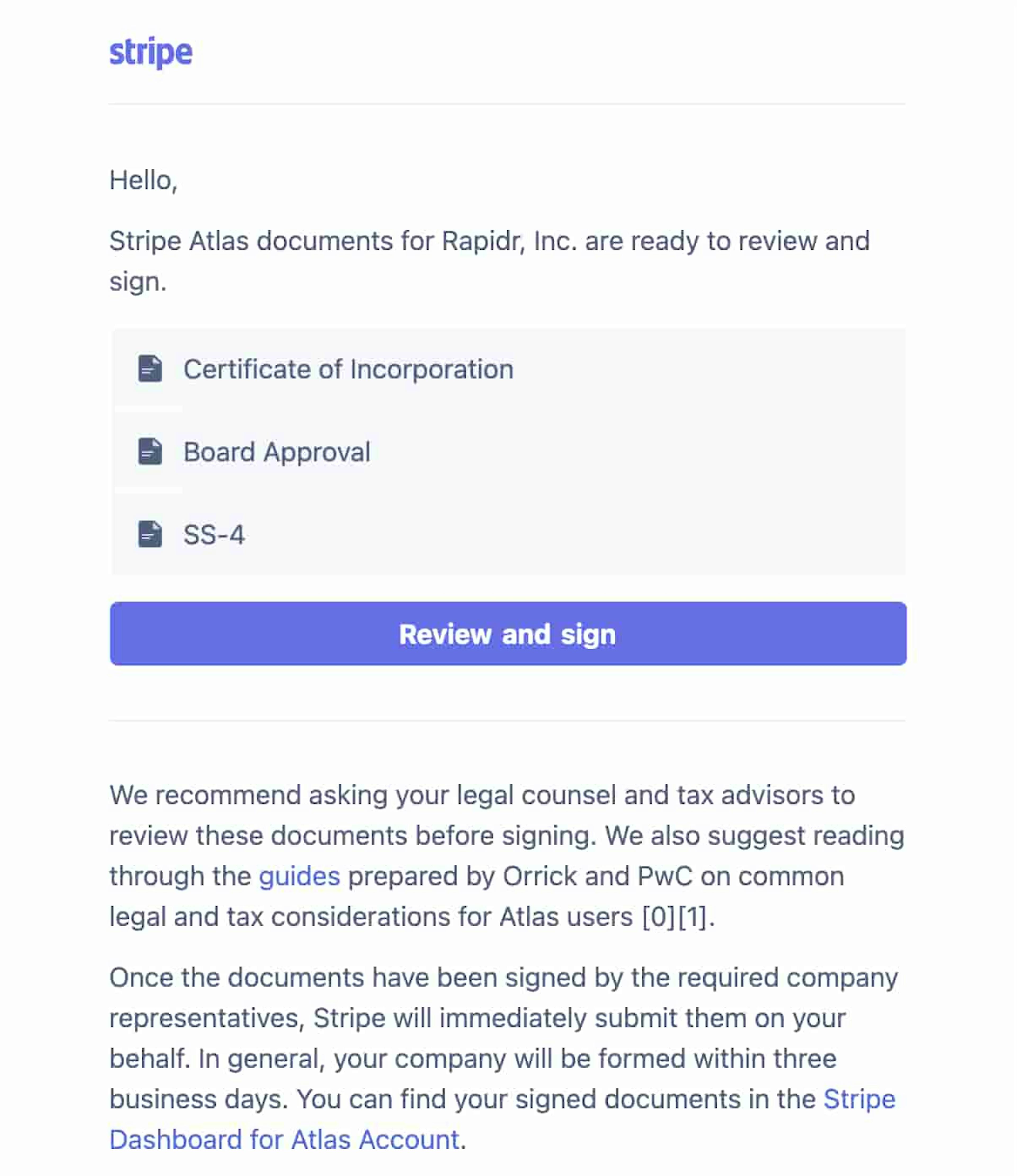 Email from Stripe asking to review and sign the following documents: a.) Certificate of Incorporation, b.) Board Approval, and c.) SS-4