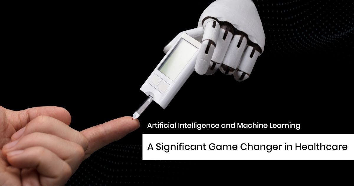 featured image - Artificial Intelligence and Machine Learning: A Significant Game Changer in Healthcare