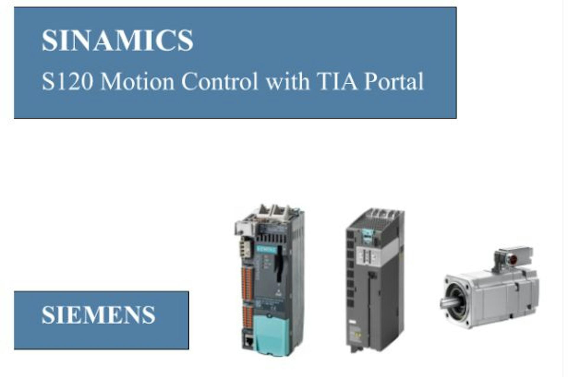 featured image - 9 Steps To Create A Motion Control Project In TIA Portal With Sinamics S120