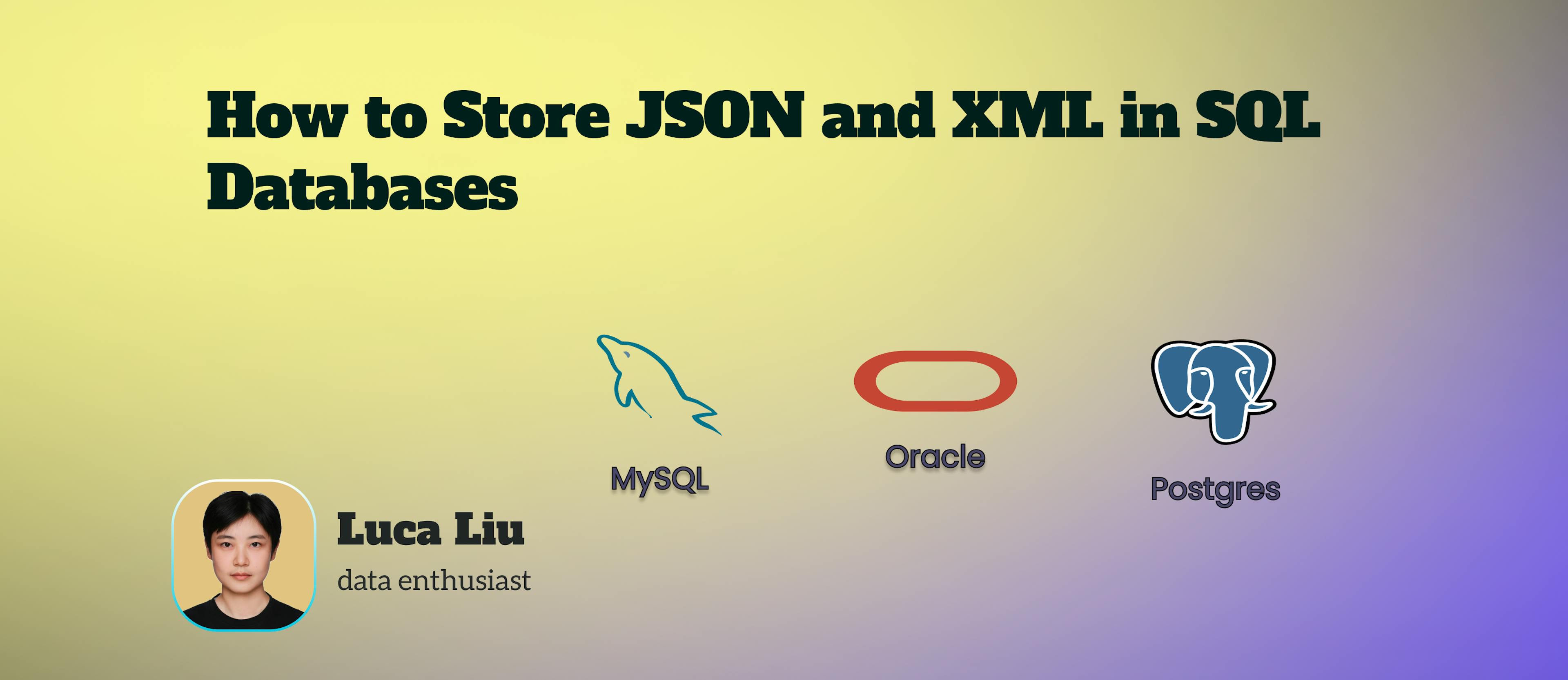 featured image - Storing JSON and XML in SQL Databases: An Essential Guide
