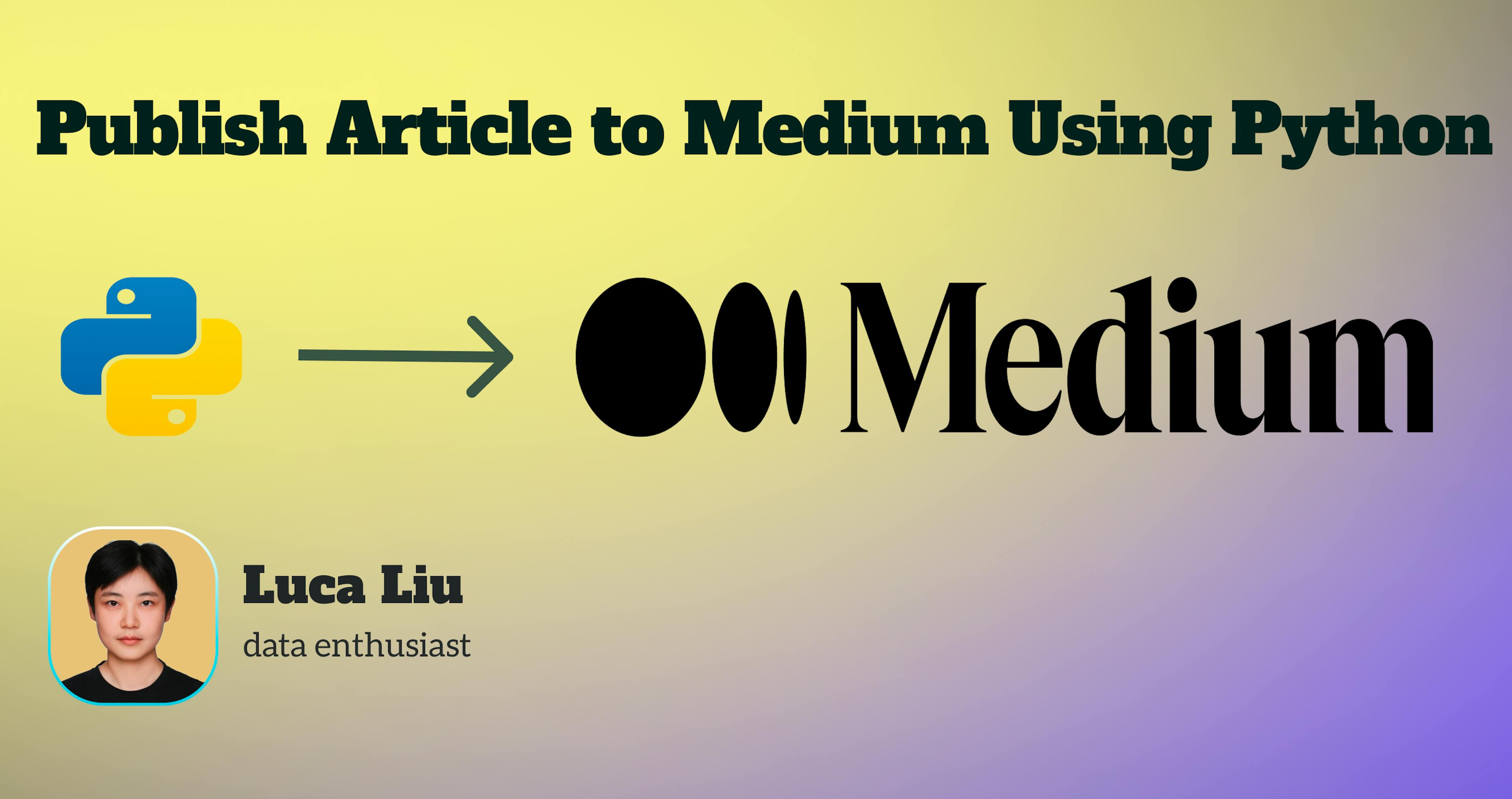 featured image - Automate Your Writing: Publishing to Medium with Python and the Medium API