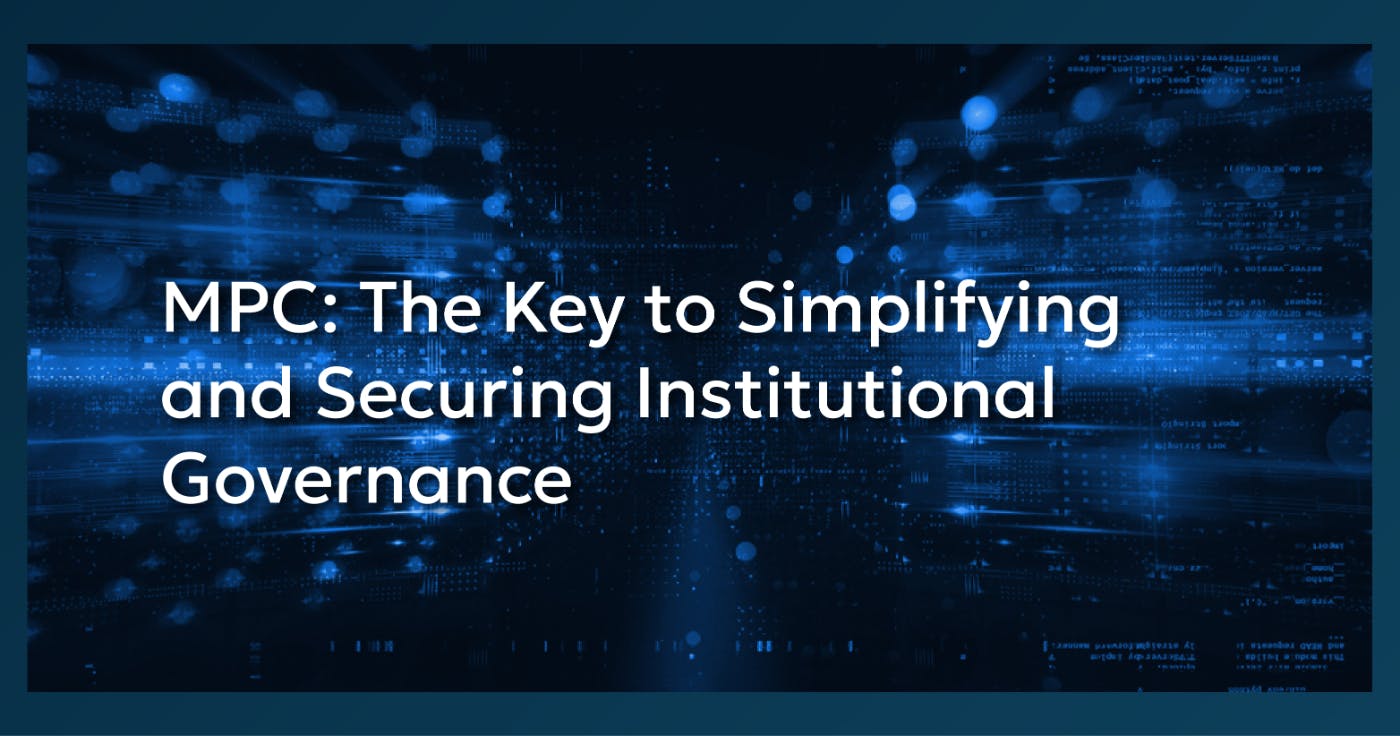 /how-mpc-technology-is-simplifying-institutional-governance feature image