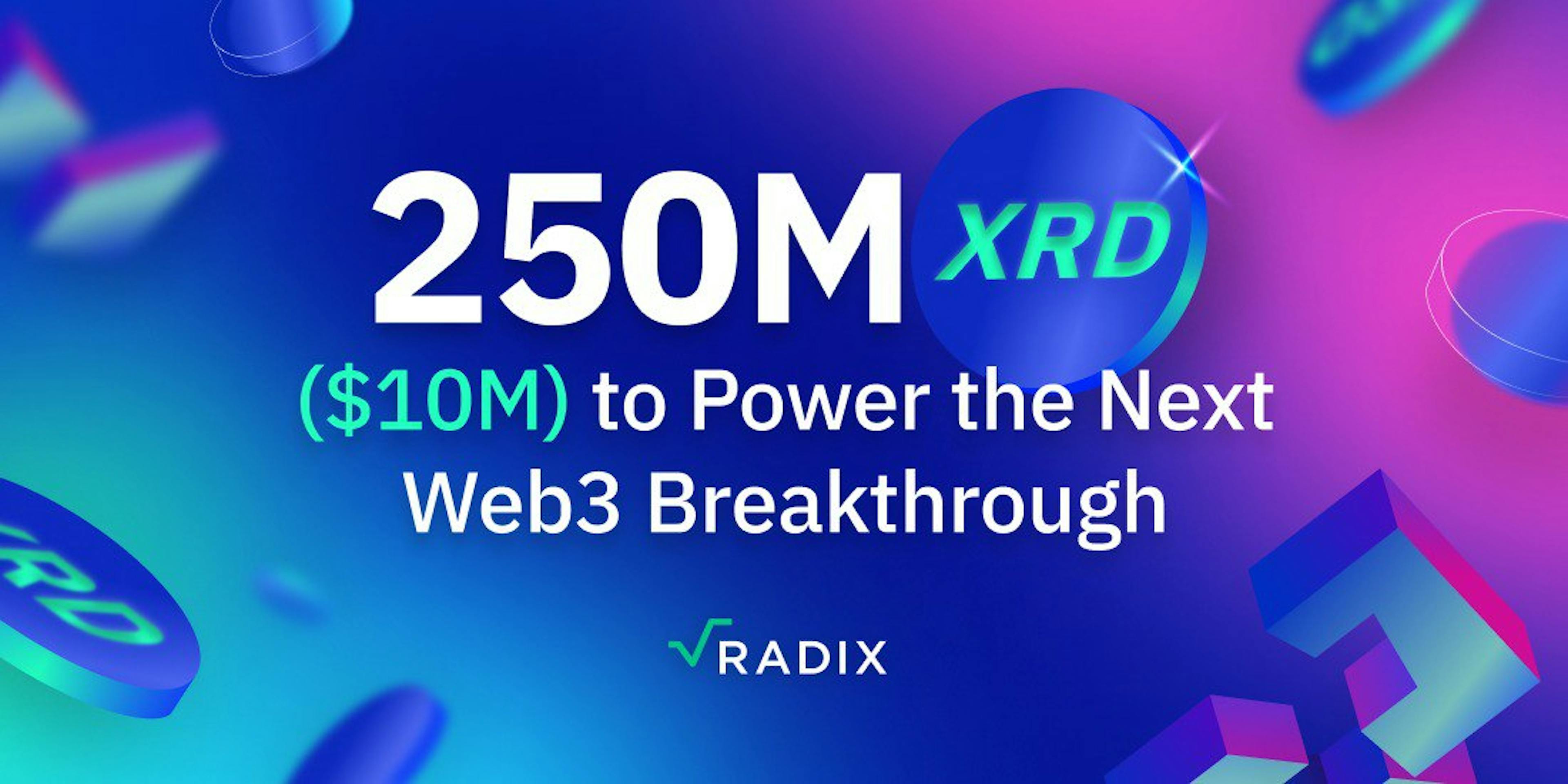 featured image - The New Radix Ecosystem Fund—250m XRD ($10M) to Power the Next Web3 Breakthrough 