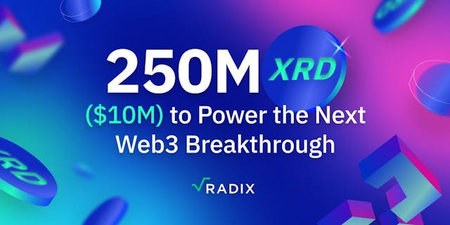 /the-new-radix-ecosystem-fund250m-xrd-$10m-to-power-the-next-web3-breakthrough feature image