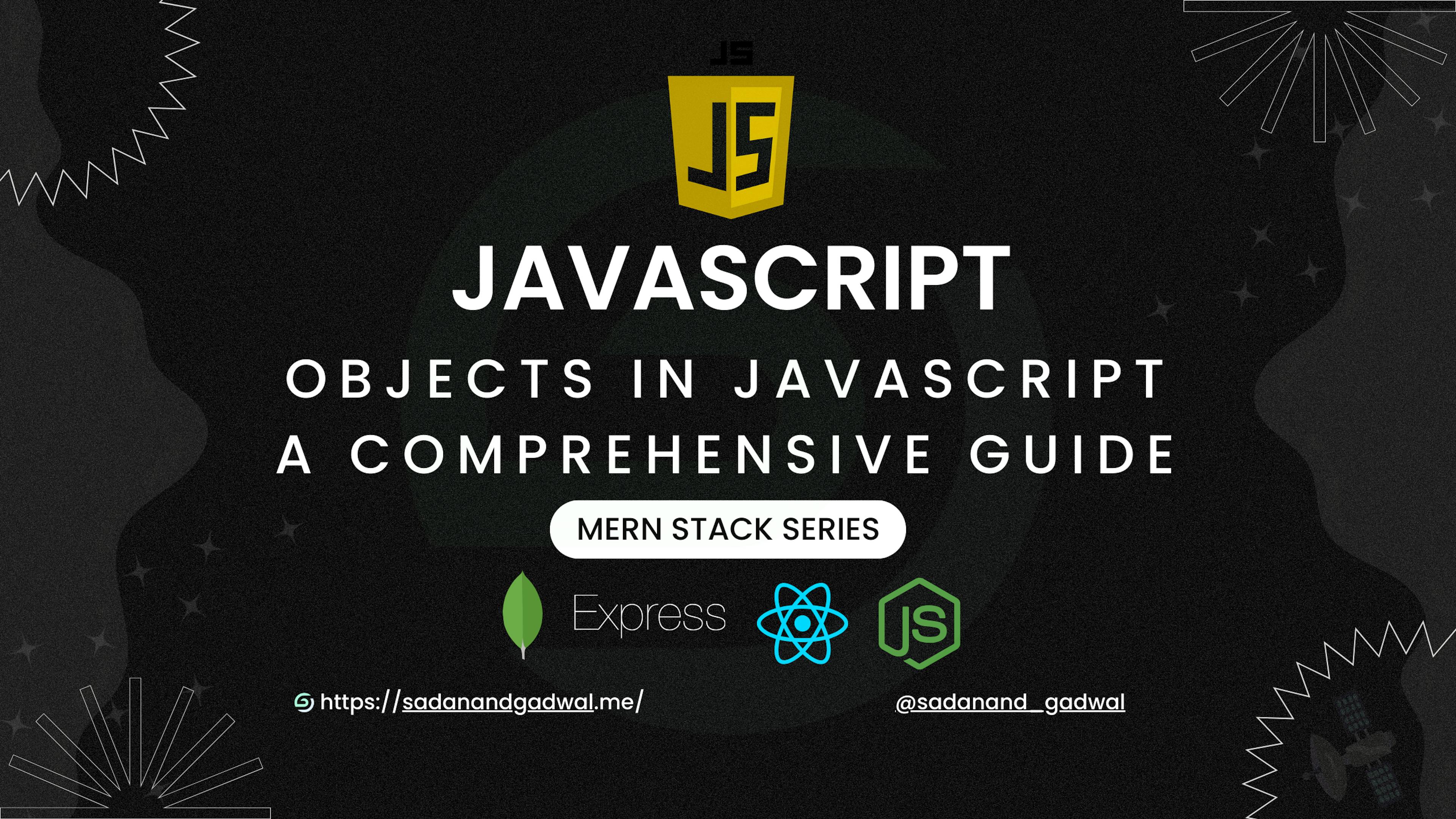 featured image - Mastering JavaScript Objects: A Comprehensive Guide