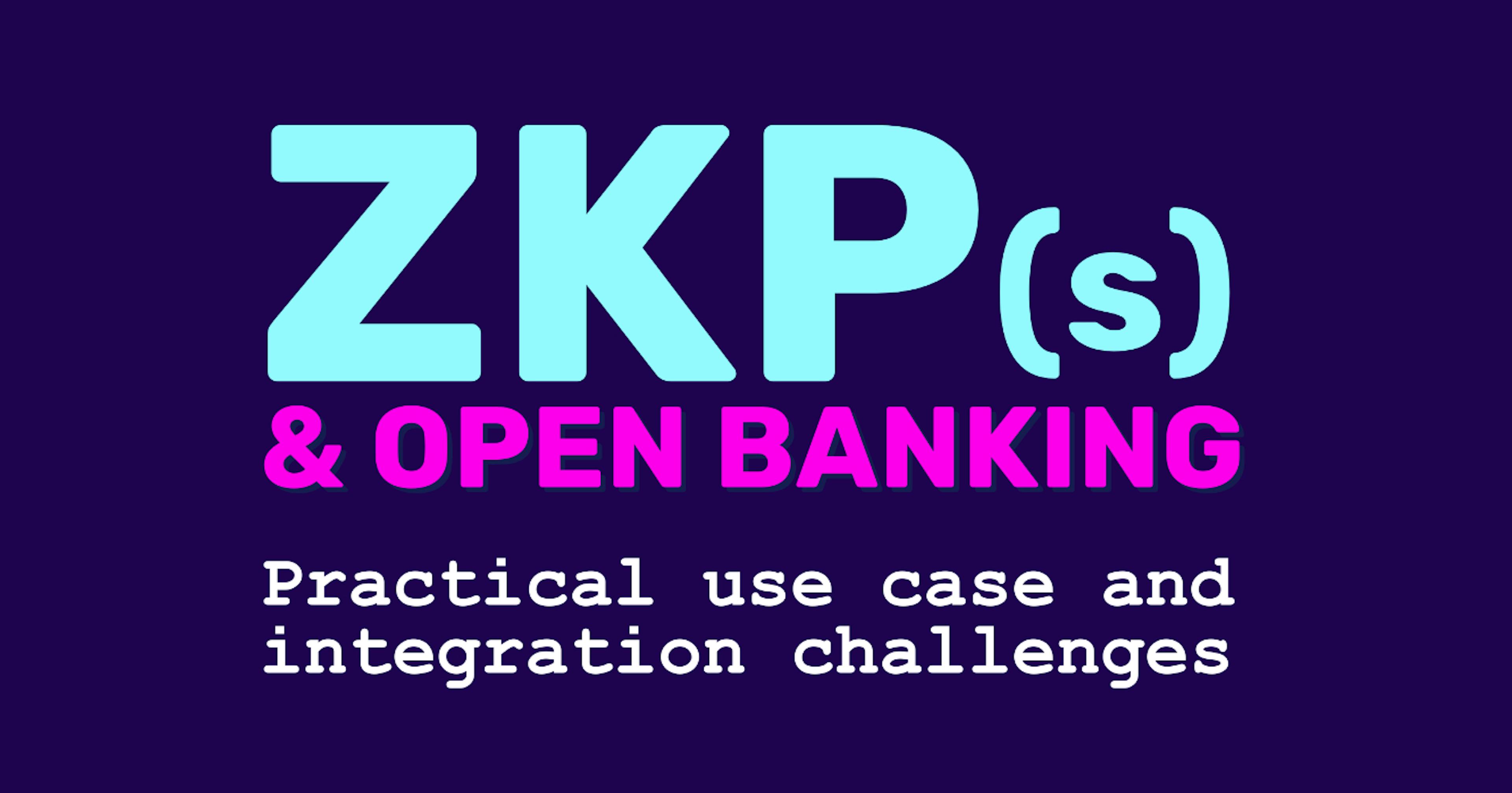 /enhancing-open-banking-with-zero-knowledge-proofs-a-technical-exploration feature image