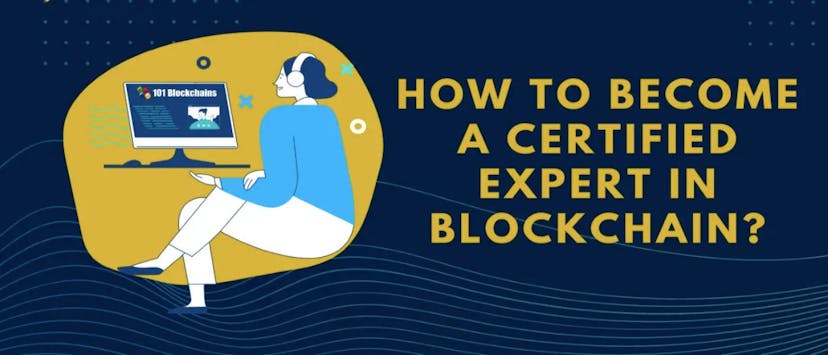 /how-to-become-a-certified-blockchain-expert-m62d35uk feature image