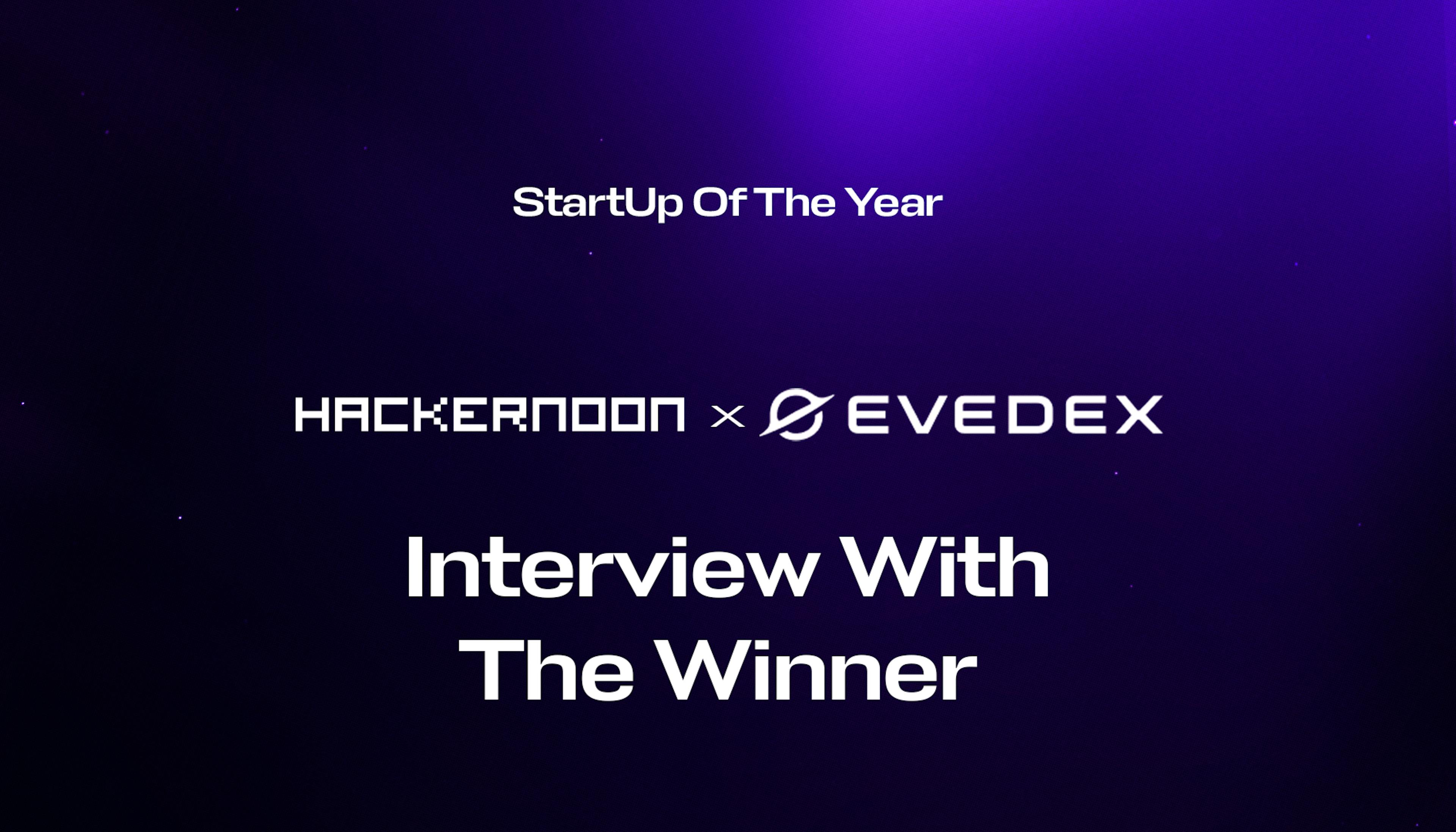 Meet EVEDEX, DeFi Startup of the Year 2024 in Dubai, UAE