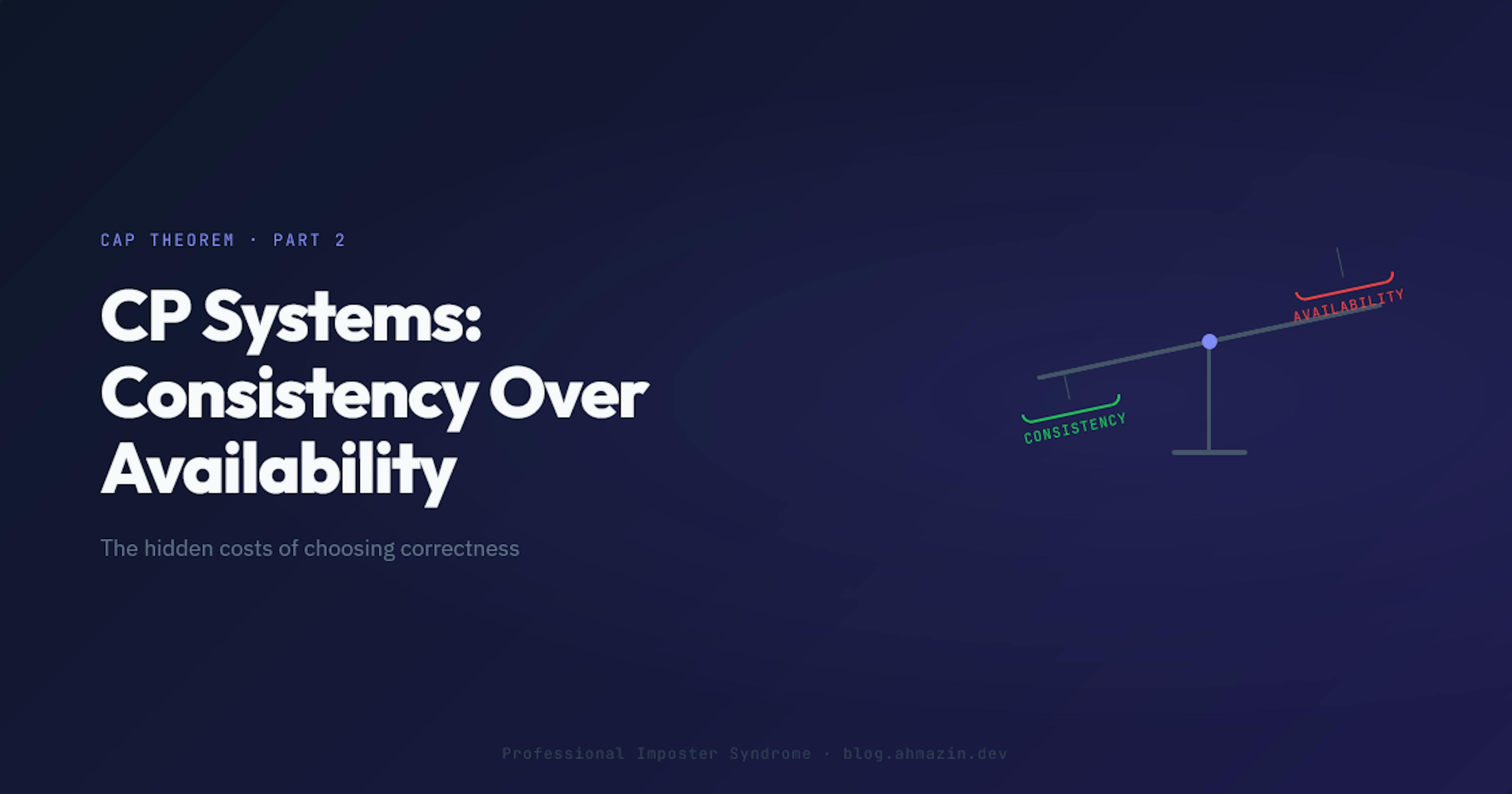 featured image - CP Systems Explained, Part 2: Quorums, Consensus, and the Price of Being Right