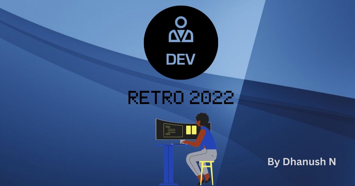 featured image - My Dev Journey in 2022: A Year in Review