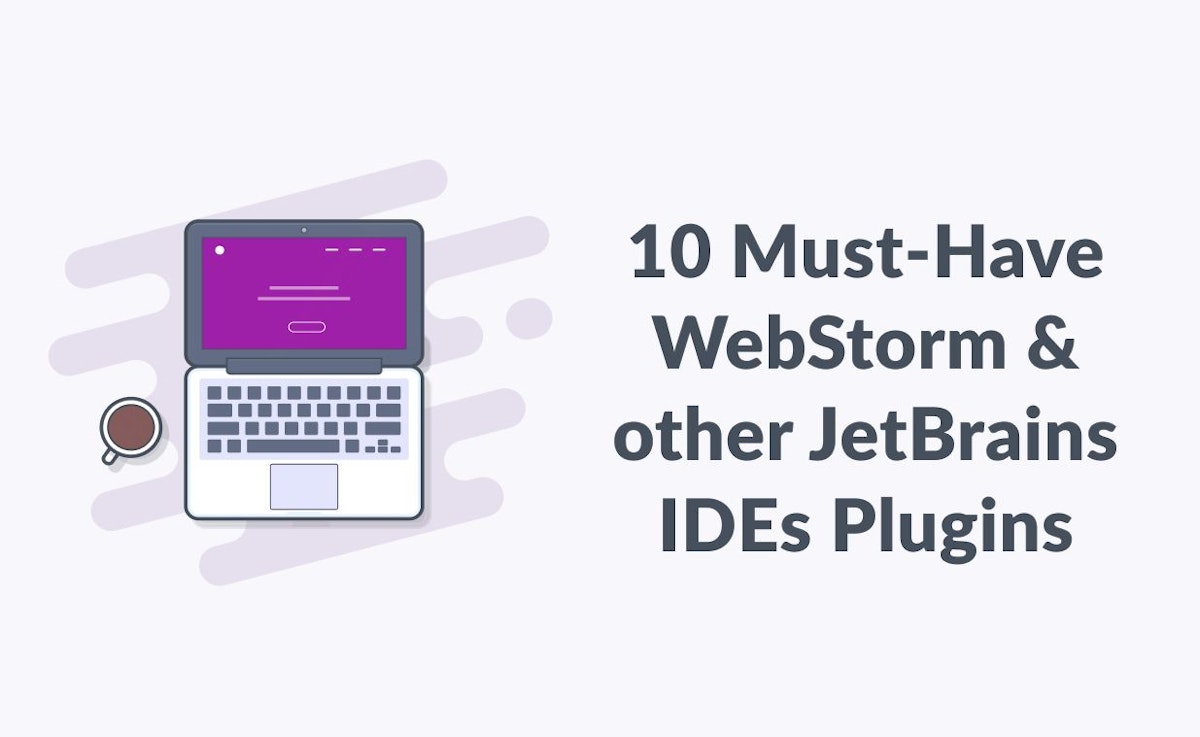 featured image - 10 Best JetBrains IDEs Plugins to Boost Your Productivity in 2021