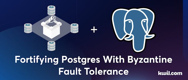 /fortifying-postgres-with-byzantine-fault-tolerance feature image