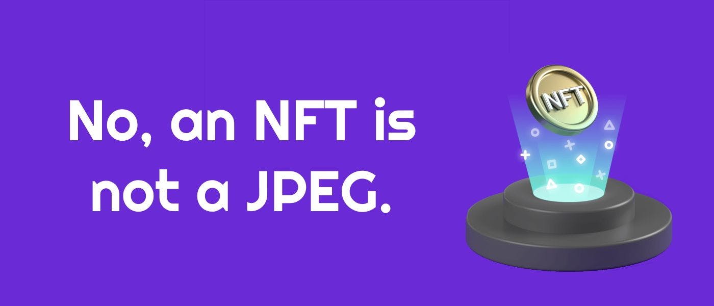 featured image - How to Explain NFTs to People Who Think They're Just JPEGs