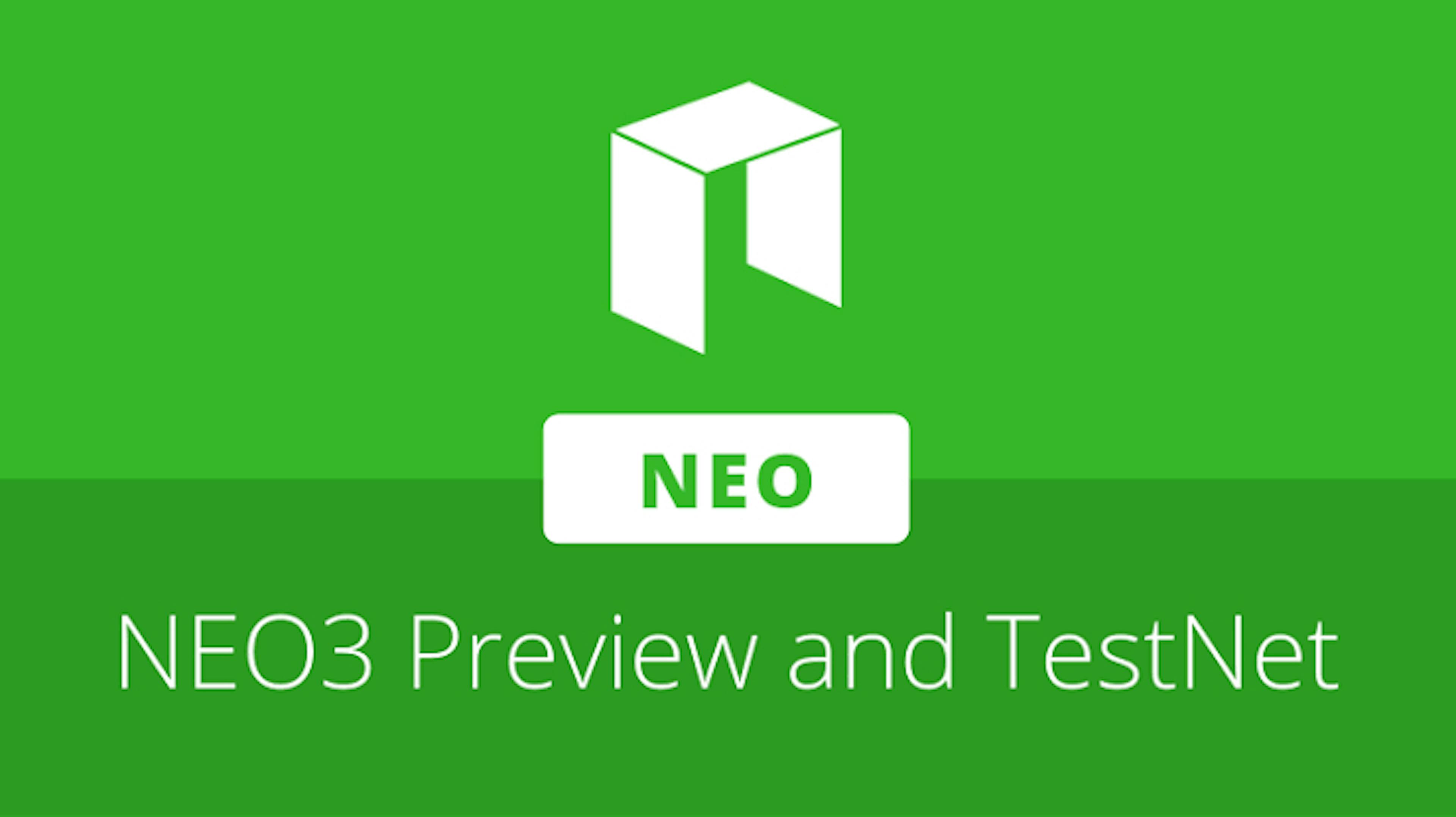 NEO Releases NEO3 Preview1 And NEO3 TestNet 