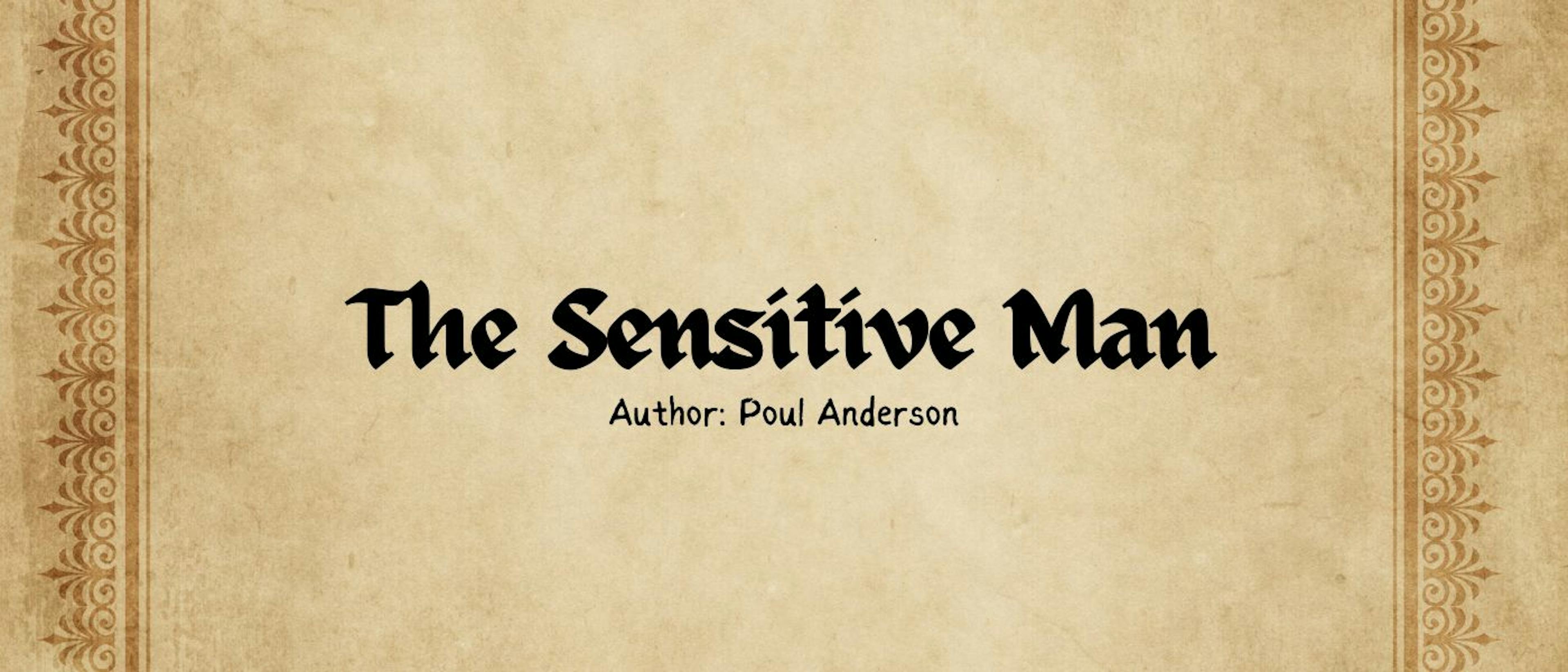 featured image - The Sensitive Man