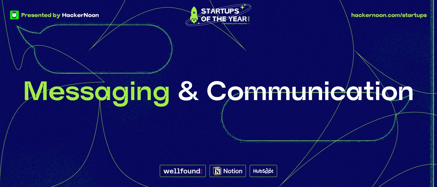 Startups of the Year 2024: 8,350 Startups Nominated in the Messaging & Communications Industry